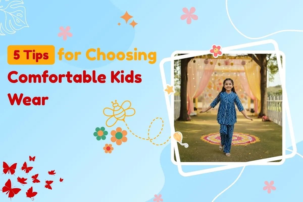 5 Tips for Choosing Comfortable Kids Wear