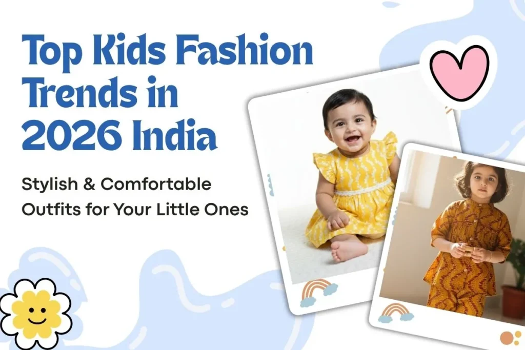 Top Kids Fashion Trends in 2026 India