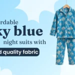 Affordable Sky Blue Night Suits for Kids (With Great Fabric, Too)