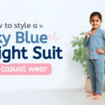 How to Style a Sky Blue Night Suit for Casual Wear