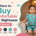 Where to Buy Comfortable Kids Nightwear Online?